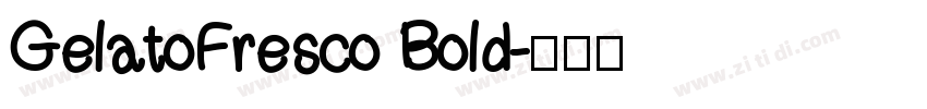 GelatoFresco Bold字体转换